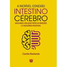 Incrivel conexao intestino cerebro, a - ISIS