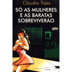 Só As Mulheres E As Baratas Sobreviverão