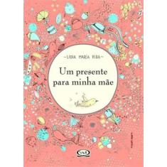 Livro - Um presente para minha mãe