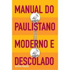 Manual Do Paulistano Moderno E Descolado