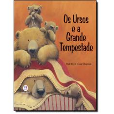 Ursos E A Grande Tempestade, Os