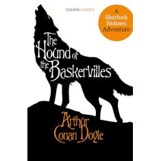 The Hound of the Baskervilles: A Sherlock Holmes Adventure