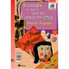 9 cois@s e-mail que eu odeio em voce - FTD