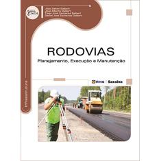 Rodovias: Planejamento, execução e manutenção