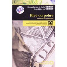 Rico ou Pobre: uma Questão de Educação