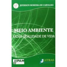 Meio Ambiente: Sadia Qualidade De Vida