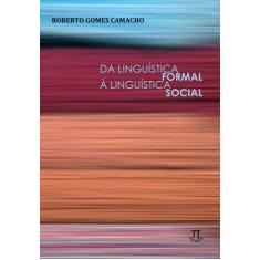 Livro Da Linguística Formal À Linguística Social