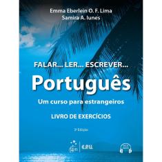 Livro - Falar... Ler... Escrever... Português - Um curso para estrangeiros - Livro de Exercícios