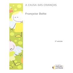 Causa das Crianças, A