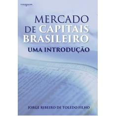 Mercado de Capitais Brasileiro: uma Introdução