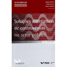 Solucoes alternativas de controversias no setor publico - FGV