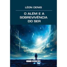O Alem e a Sobrevivencia do ser