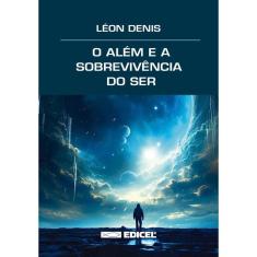 O além e a sobrevivência do ser