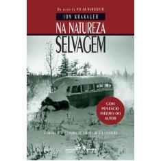 Livro - Na natureza selvagem (Nova edição com posfácio inédito do auto
