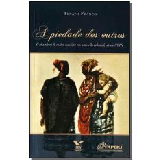 Piedade dos Outros, A - FGV