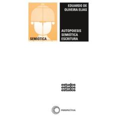 Livro - Autopoiesis. Semiótica. Escritura