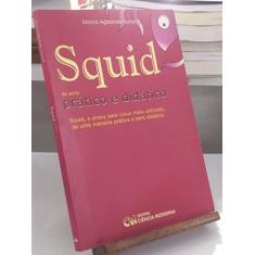 Squid - Pratico E Didatico