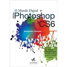 Livro - O Mundo Digital - Adobe Photoshop Cs6