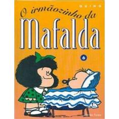 Mafalda - O Irmãozinho Da Mafalda - Martins Fontes - Selo Martins