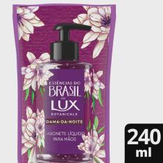 Sabonete Líquido Refil Lux Essências do Brasil Dama-da-Noite 240ml