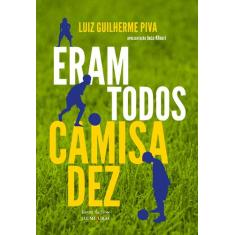 Livro - Eram todos camisa dez