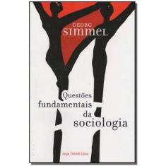 Questões Fundamentais da Sociologia - Indivíduo e Sociedade