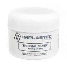 Pasta Térmica Implastec - Thermal Silver - Pote 100G
