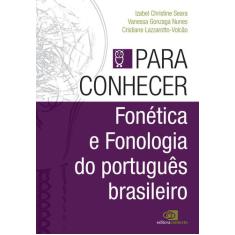 Livro - Para Conhecer Fonética E Fonologia Do Português Brasileiro