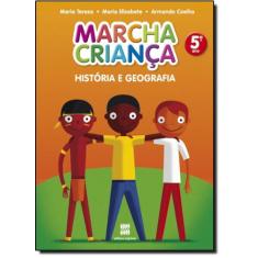 Marcha Criança - História e Geografia - 5º Ano - SCIPIONE (DIDATICOS)