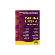 Livro - Psicologia Forense - Temas e Práticas - Habigzang