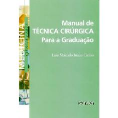Livro - Manual De Técnica Cirúrgica Para A Graduação