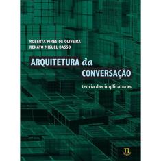 Arquitetura Da Conversação. Teoria Das Implicaturas