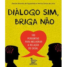 Livro - Diálogo sim, briga não