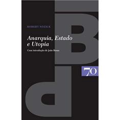 Anarquia, Estado e Utopia