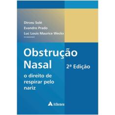 Obstrucao Nasal - O Direito De Respirar Pelo Nariz