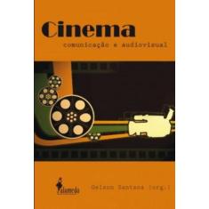 Cinema, Comunicação E Audiovisual - Alameda