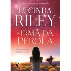 Livro - A irmã da pérola (As Sete Irmãs  Livro 4) - Editora Arqueiro