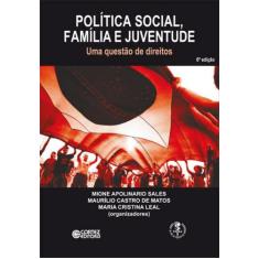 Livro - Política Social, Família E Juventude