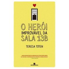 Livro - O herói improvável da sala 13B