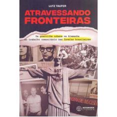 Atravessando Fronteiras - AUTONOMIA LITERARIA