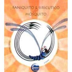 Faniquito E Siricutico No Mosquito