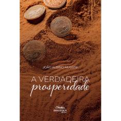 A Verdadeira Prosperidade