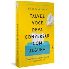 Livro - Talvez você deva conversar com alguém