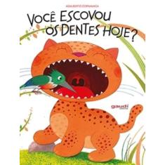Livro - Você Escovou os Dentes Hoje?