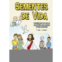 Sementes De Vida - 1º Tempo Catequista - Novo Formato