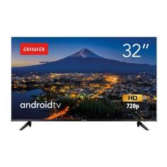 Smart TV 32" Aiwa AWS-TV-32-BL-02-A Borda Ultrafina Dolby Áudio Androi
