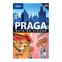 Lonely Planet Praga: Guia Da Cidade - Globo Livros