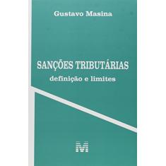 Sanções tributárias: Definição e limites - 1 ed./2016