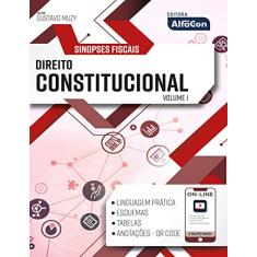 Sinopses fiscais - Direito constitucional: Volume 1
