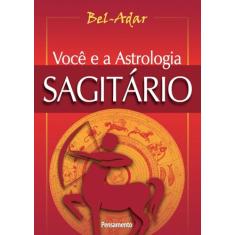 Você e a Astrologia: Sagitário